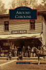 Around Caroline