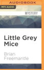Little Grey Mice