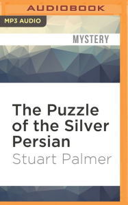 The Puzzle of the Silver Persian (Hildegarde Withers Series #5)