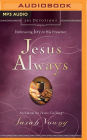 Jesus Always: Embracing Joy in His Presence