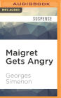 Maigret Gets Angry