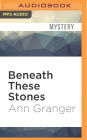 Beneath These Stones