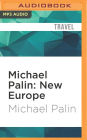 Michael Palin: New Europe