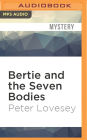 Bertie and the Seven Bodies