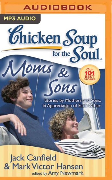 Chicken Soup for the Soul Moms & Sons Stories by Mothers and Sons, in ...