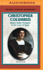 Christopher Columbus: Master Italian Navigator in the Court of Spain