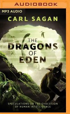 The Dragons of Eden: Speculations on the Evolution of Human Intelligence