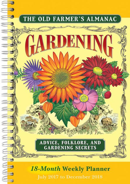 2018 Old Farmers Almanac Gardening Advice Folklore And