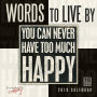 2019 Words to Live By 16-Month Wall Calendar: by Sellers Publishing