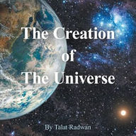 Title: The Creation of the Universe, Author: Talat Radwan