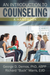 Title: An Introduction to Counseling: A Handbook, Author: George Demos