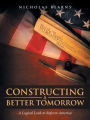 Constructing a Better Tomorrow: A Logical Look to Reform America