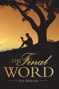 Title: The Final Word, Author: Jim Edwards