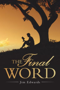 Title: The Final Word, Author: Jim Edwards