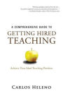 A Comprehensive Guide to Getting Hired Teaching: Achieve Your Ideal Teaching Position