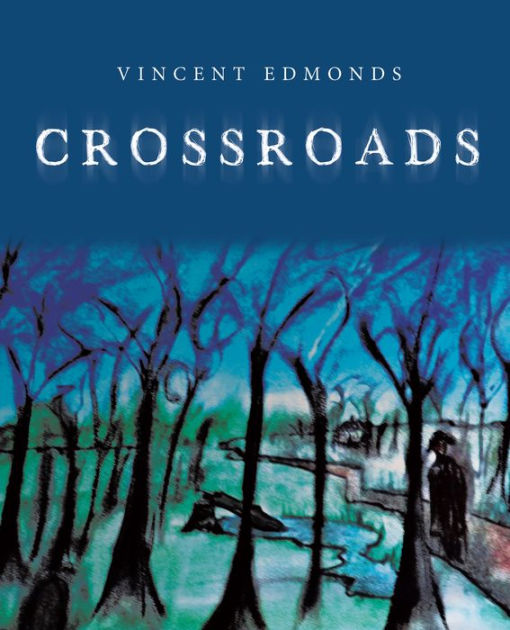 Crossroads by Vincent Edmonds, Paperback Barnes & Noble®