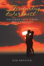 Transcending Darkness: Fostered Love Series