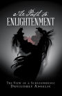 The Path to Enlightenment: The View of a Schizophrenic