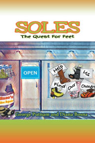 Title: Soles: The Quest for Feet, Author: George Putnam