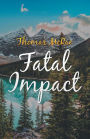 Fatal Impact