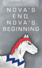 Nova's End, Nova's Beginning