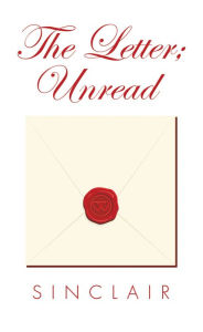 Title: The Letter; Unread, Author: Sinclair