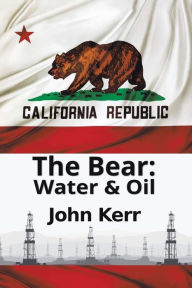 Title: The Bear: Water and Oil, Author: John Kerr