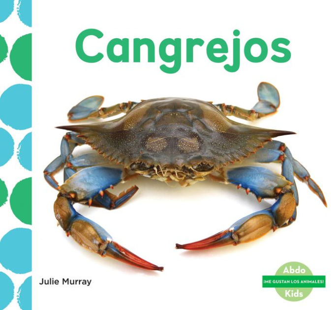 Cangrejos (Crabs) (Spanish Version) by Julie Murray, Hardcover Barnes