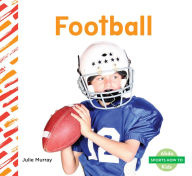 Title: Football, Author: Julie Murray