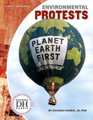 Title: Environmental Protests, Author: Duchess  Harris