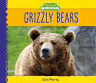 Title: Grizzly Bears, Author: Julie Murray