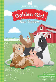 Title: Golden Girl the Chicken, Author: Lisa Mullarkey