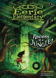 Title: Recess Is a Jungle!: #3, Author: Jack Chabert