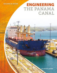 Title: Engineering the Panama Canal, Author: Yvette Lapierre