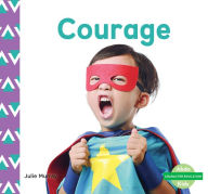 Title: Courage, Author: Julie Murray