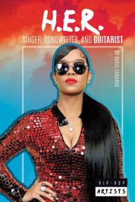 Title: H.E.R.: Singer Songwriter and Guitarist: Singer, Songwriter, and Guitarist, Author: Doris Edwards