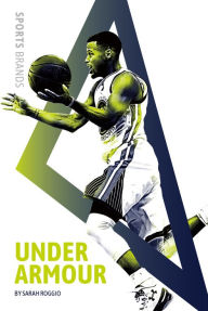 Title: Under Armour, Author: Sarah Roggio
