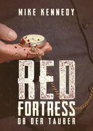 Title: Red Fortress ob der Tauber, Author: Mike Kennedy