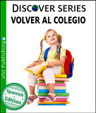 Title: Volver al Colegio, Author: Xist Publishing