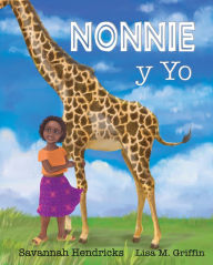 Title: Nonnie y yo, Author: Savannah Hendricks