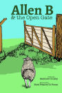 Allen B and the Open Gate