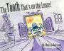 The Tooth that's on the Loose
