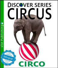 Title: Circus / Circo, Author: Xist Publishing
