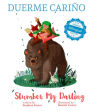Slumber My Darling / Duerme Cariño