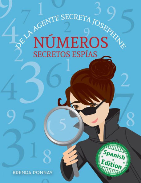 Números secretos espías De la agente secreta Josephine (Secret Agent Josephine's Numbers)
