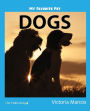 My Favorite Pet: Dogs