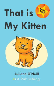 Title: That is My Kitten, Author: Juliana O'Neill