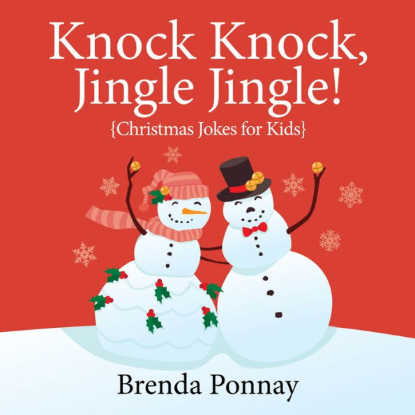 Knock Knock, Jingle Jingle! : Christmas Jokes for Kids