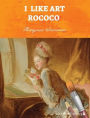 I Like Art: Rococo