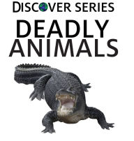 Title: Deadly Animals, Author: Xist Publishing